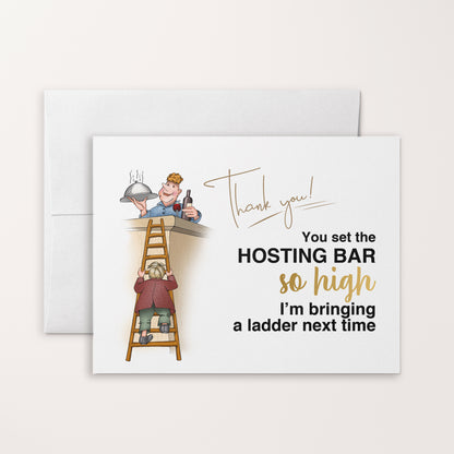 You Set the Hosting Bar So High | Thank You Greeting Card for Hosts
